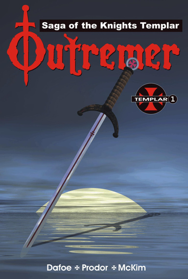 Outremer: The Saga of the knights Templar No. 1
