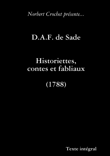 D.A.F. de Sade - Historiettes, contes et fabliaux