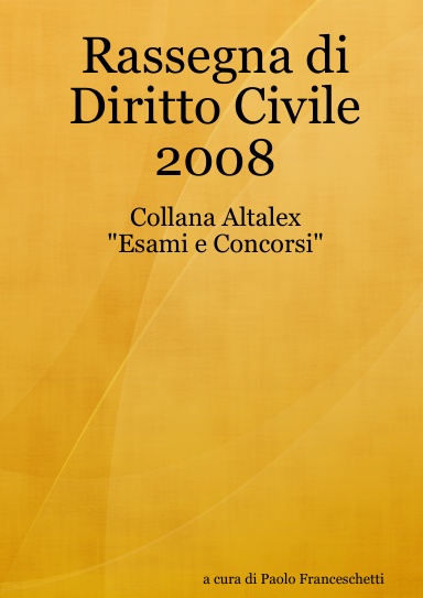 Rassegna di Diritto Civile 2008