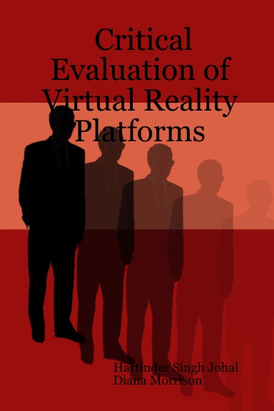 Critical Evaluation of Virtual Reality Platforms