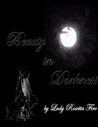 Beauty in Darkness