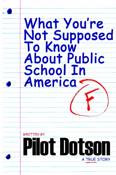 What You're Not Supposed To Know About Public School In America