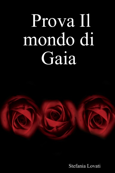 Prova Il mondo di Gaia
