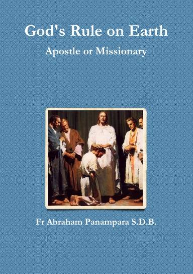 God's Rule on Earth - Apostle or Missionary