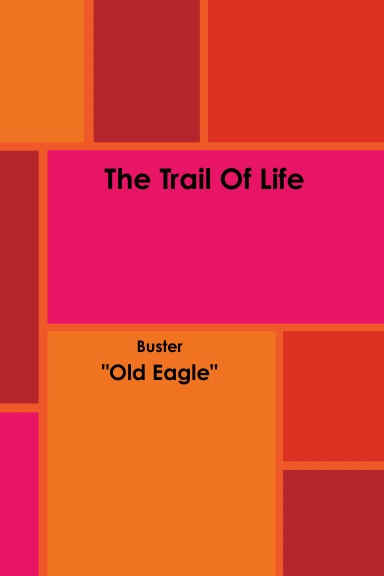 The Trail Of Life