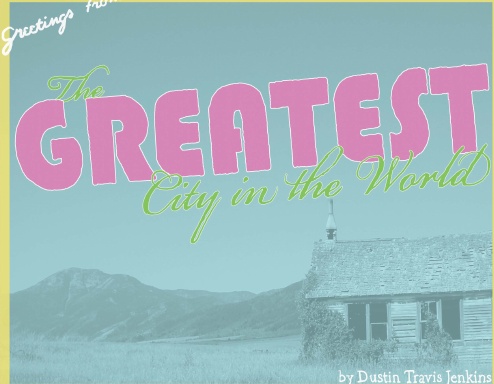 The Greatest City in the World