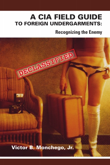 CIA Field Manual to Foreign Undergarments