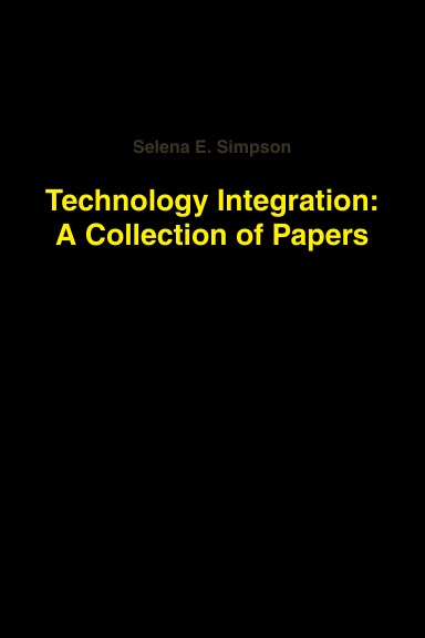 Technology Integration: A Collection of Papers