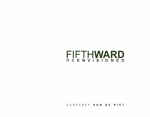 Fifth Ward | Re-Envisioned