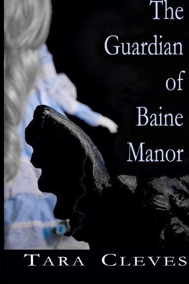 The Guardian of Baine Manor
