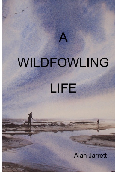 A WILDFOWLING LIFE