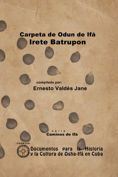 Carpeta Exclusiva del Odun de Ifá Irete Batrupon