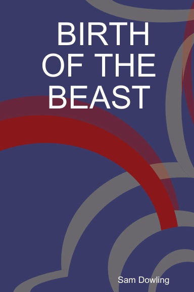 BIRTH OF THE BEAST