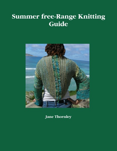 Summer free-Range Knitting Guide