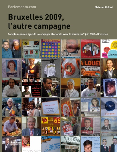 Bruxelles 2009, l’autre campagne