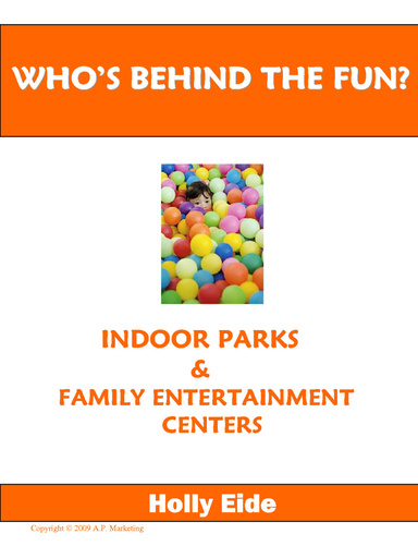 Who's Behind the Fun? Guide to Indoor Parks and Family Entertainment Centers