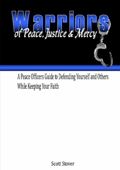 Warriors of Peace, Justice & Mercy