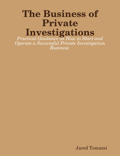 The Business of Private Investigations