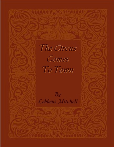 The Circus Comes To Town