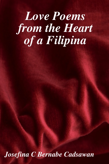 Love Poems from the Heart of a Filipina (Book 1)
