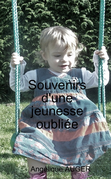 Souvenirs d'une jeunesse oubliée