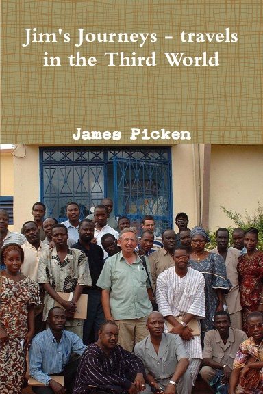 Jim's Journeys - travels in the Third World