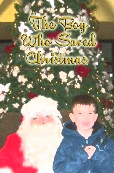 The Boy Who Saved Christmas