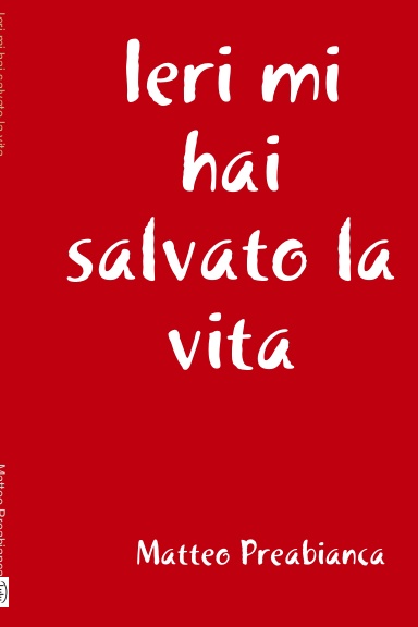 Ieri mi hai salvato la vita