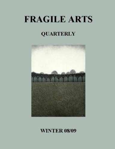 Fragile Arts Quarterly / Winter 08-09