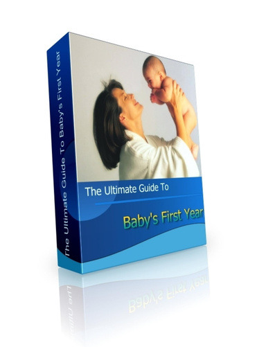 The Ultimate Guide To Baby's First Year