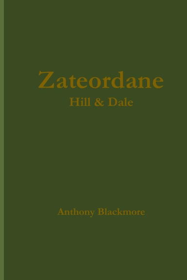 Zateordane; Hill & Dale