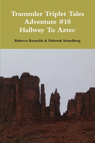Trammler Triplet Tales #10 Hallway To Aztec