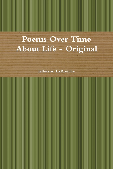 Poems Over Time About Life - Original