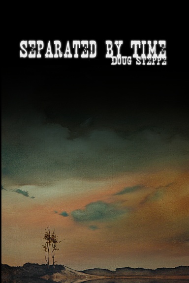 Separated by Time