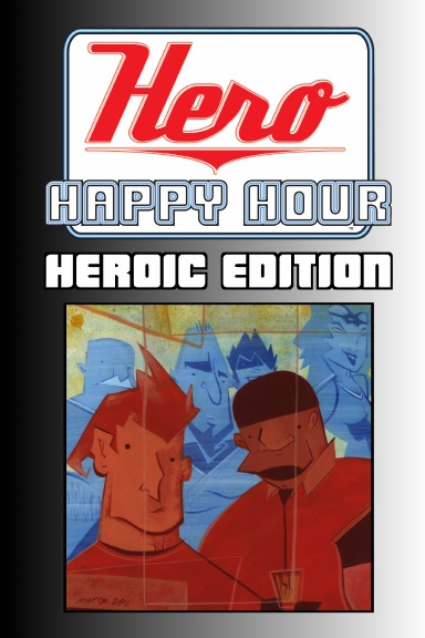 Hero Happy Hour: Heroic Edition