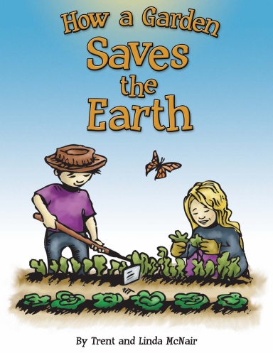 How a Garden Saves the Earth