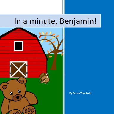 In a minute, Benjamin!