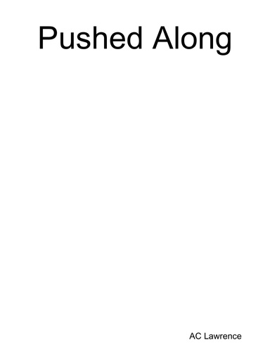 Pushed Along