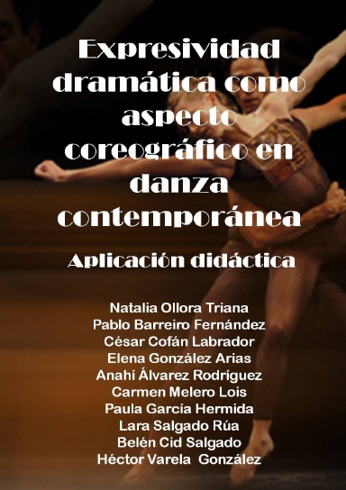 Expresividad dramática como aspecto coreográfico en danza contemporánea. Aplicación didáctica