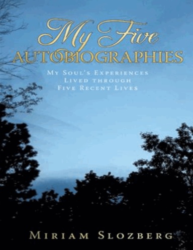 My Five Autobiographies