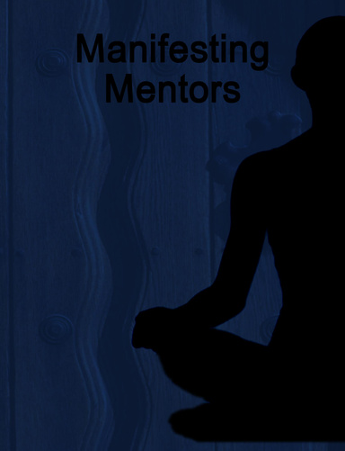 Manifesting Mentors