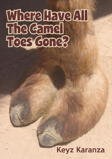 Where Have All The Camel Toes Gone? by Keyz Karanza - Issuu