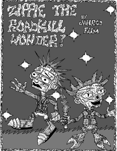 Zippie the Roadkill Wonder