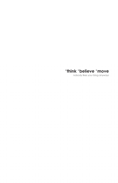 *think *believe *move