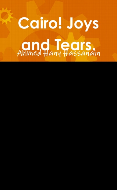 Cairo! Joys and Tears.