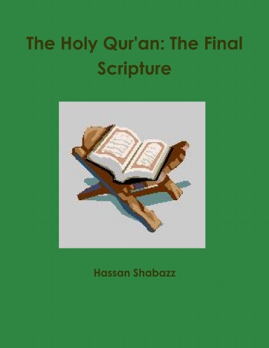 The Holy Qur'an: The Final Scripture