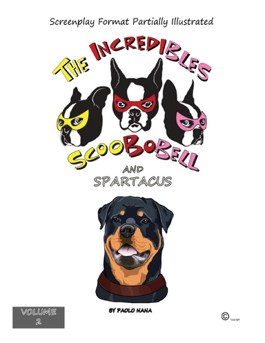 The Incredibles Scoobobell and Spartacus Volume 2