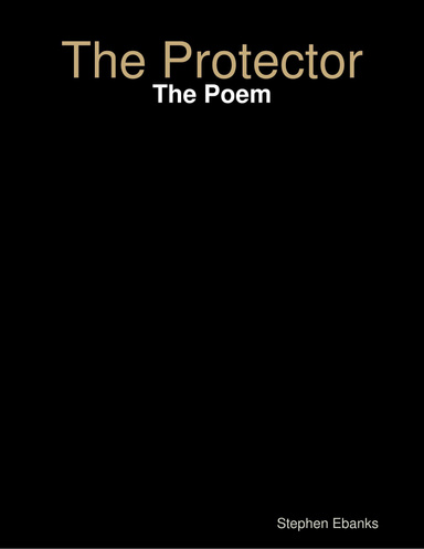 The Protector: The Poem