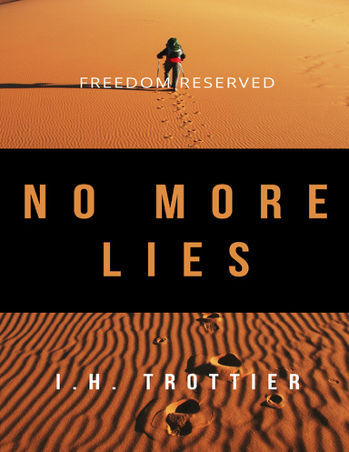 Freedom Reserved: No More Lies