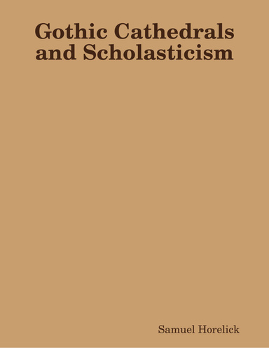 Gothic Cathedrals and Scholasticism